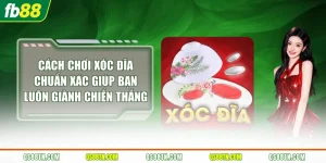 Cách Chơi Xóc Đĩa
