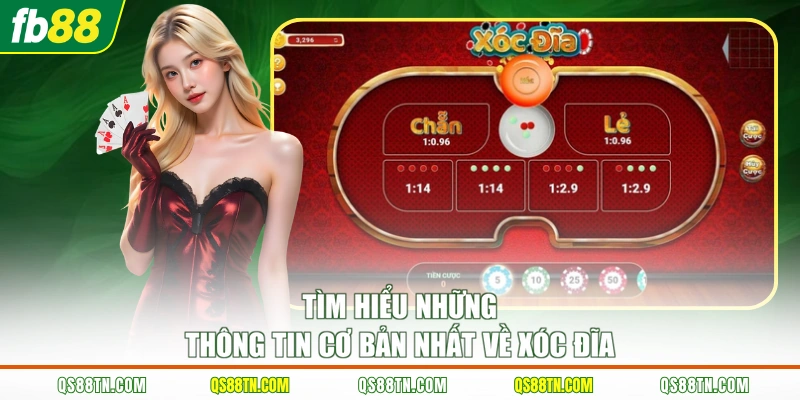 Tìm hiểu những thông tin cơ bản nhất về Xóc Đĩa